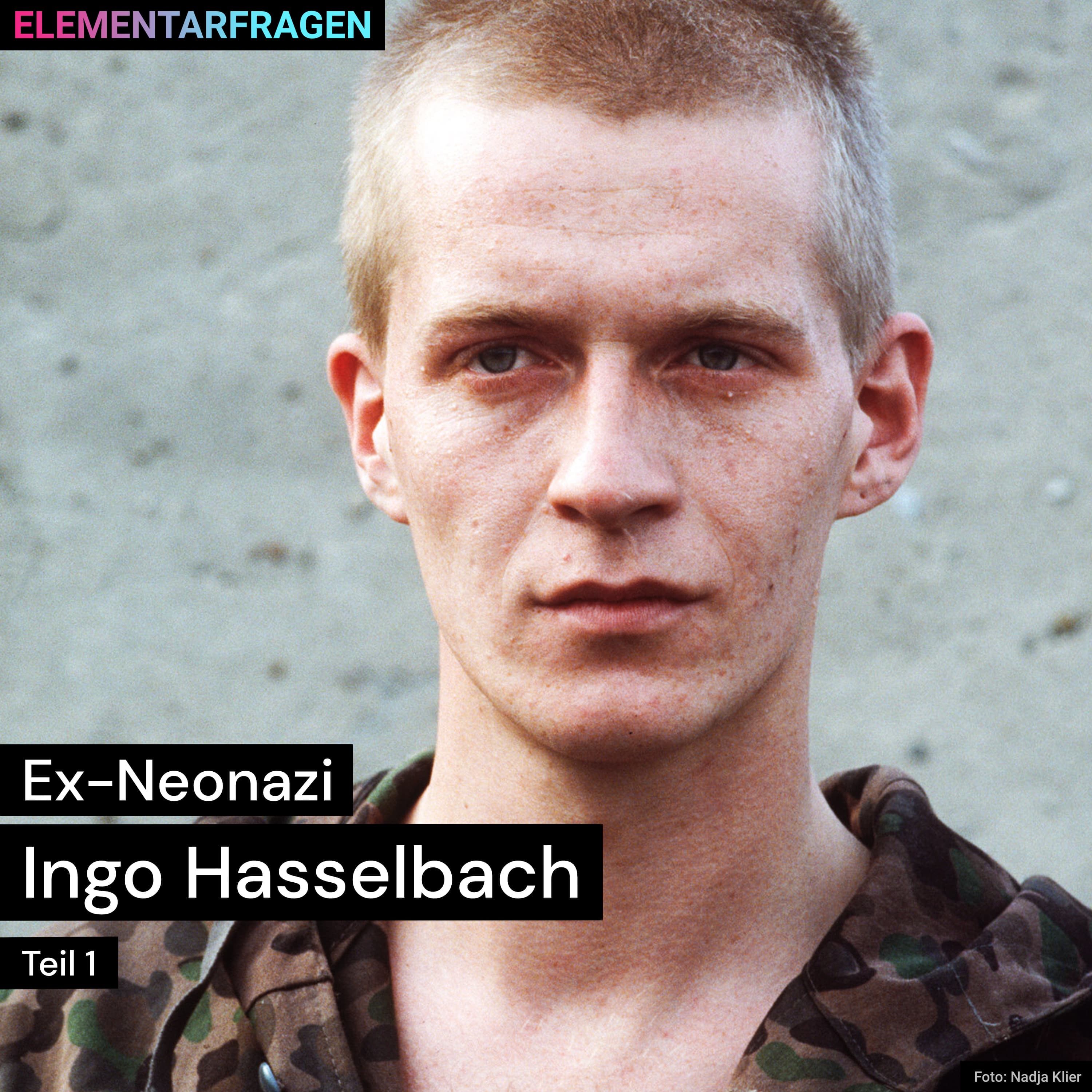 Ex-Neonazi: Ingo Hasselbach (Teil 1) | Elementarfragen
